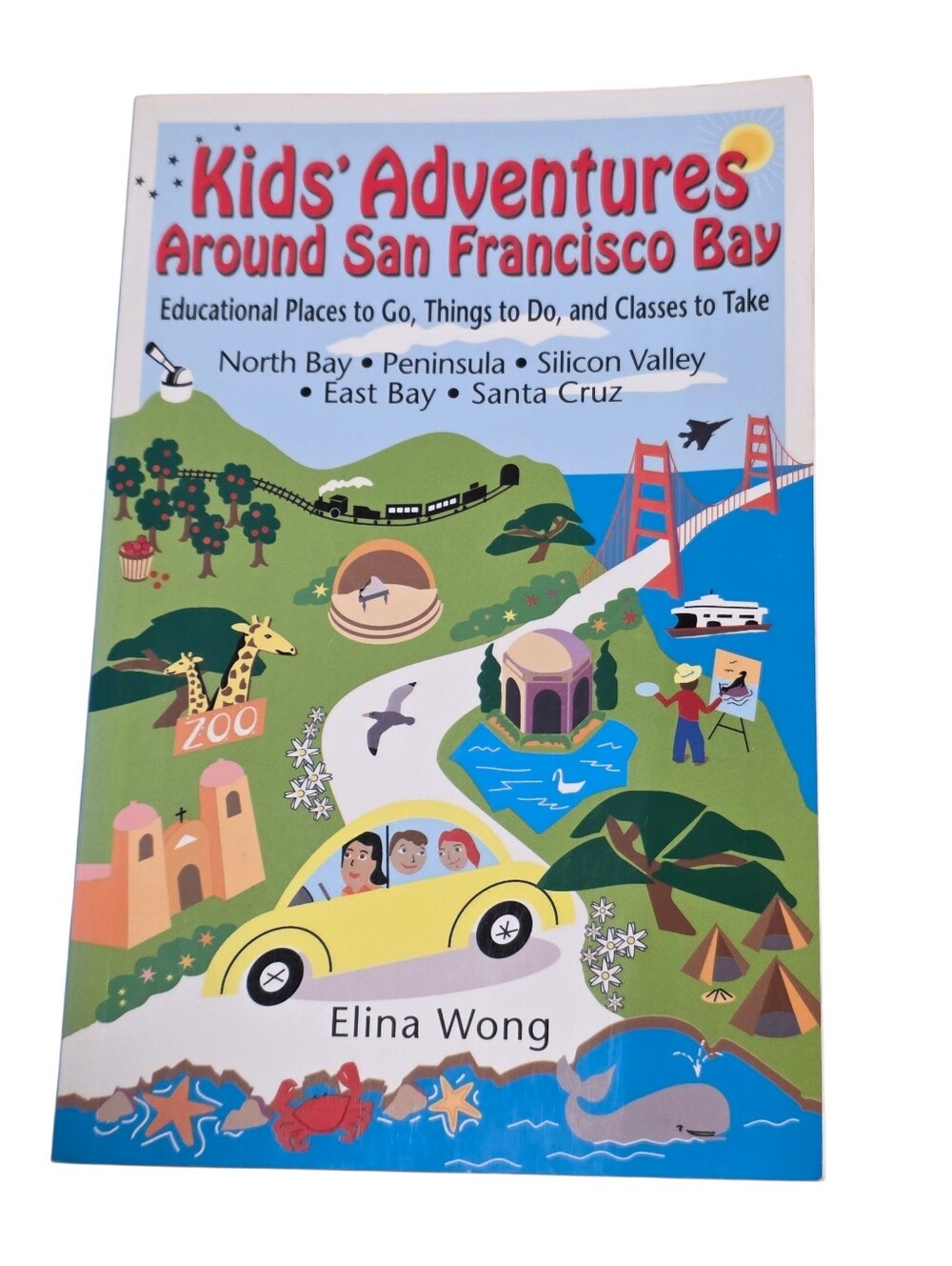 Kids' Adventures Around The San Francisco Bay Softcover Book 2004